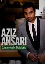 Watch Aziz Ansari: Dangerously Delicious Vodly