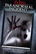 Watch 616: Paranormal Incident Vodly