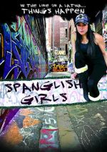 Watch Spanglish Girls Vodly