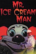 Watch Mr. Ice Cream Man Vodly
