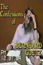 Watch The Confessions of Bernhard Goetz Vodly