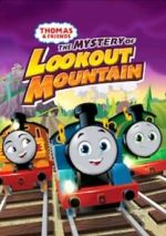 Watch Thomas & Friends: All Engines Go - The Mystery of Lookout Mountain Vodly