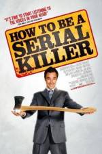 Watch How to Be a Serial Killer Vodly