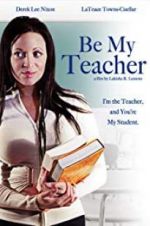 Watch Be My Teacher Vodly