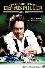 Watch Dennis Miller: All In Vodly