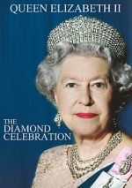 Watch Queen Elizabeth II - The Diamond Celebration Vodly