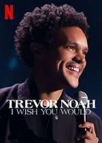 Watch Trevor Noah: I Wish You Would Vodly