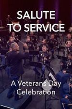 Watch Salute to Service: A Veterans Day Celebration (TV Special 2023) Vodly