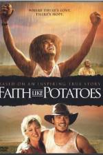 Watch Faith Like Potatoes Vodly