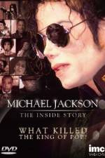 Watch Michael Jackson The Inside Story - What Killed the King of Pop Vodly