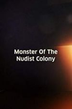 Watch Monster of the Nudist Colony Vodly