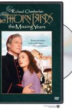 Watch The Thorn Birds The Missing Years Vodly