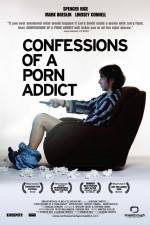 Watch Confessions of a Porn Addict Vodly