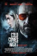 Watch Cold Comes the Night Vodly