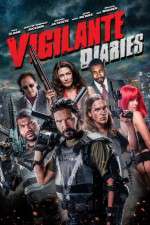 Watch Vigilante Diaries Vodly