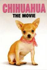 Watch Chihuahua The Movie Vodly