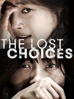 Watch The Lost Choices Vodly