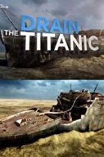 Watch Drain the Titanic Vodly