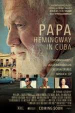 Watch Papa Hemingway in Cuba Vodly