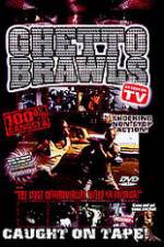 Watch Ghetto Brawls - World's Wildest Street Fights Vodly