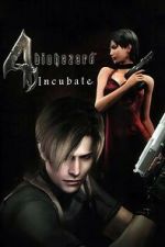 Watch Resident Evil 4: Incubate Vodly