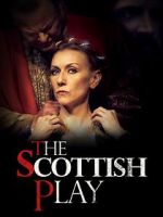 Watch The Scottish Play Vodly