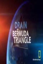 Watch Drain the Bermuda Triangle Vodly