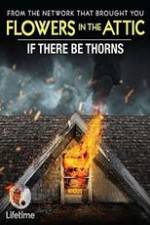 Watch If There Be Thorns Vodly