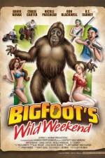 Watch Bigfoot's Wild Weekend Vodly