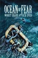 Watch Ocean of Fear Worst Shark Attack Ever Vodly