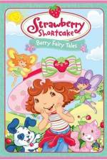 Watch Strawberry Shortcake Berry Fairy Tales Vodly