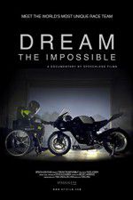 Watch Dream the Impossible Vodly