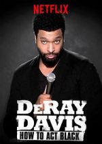 Watch DeRay Davis: How to Act Black Vodly