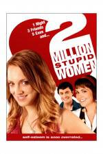 Watch Two Million Stupid Women Vodly