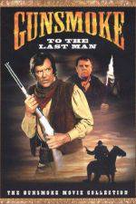 Watch Gunsmoke: To the Last Man Vodly