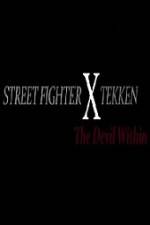 Watch Street Fighter X Tekken The Devil Within Vodly