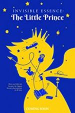 Watch Invisible Essence: The Little Prince Vodly