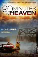 Watch 90 Minutes in Heaven Vodly