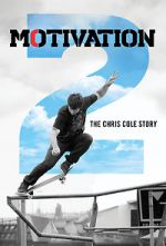 Watch Motivation 2: The Chris Cole Story Vodly