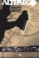 Watch Alter Ego A Worldwide Documentary About Graffiti Writing Vodly