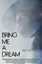 Watch Bring Me a Dream Vodly