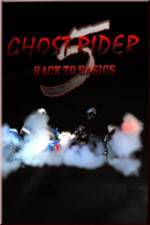 Watch Ghostrider 5: Back To Basics Vodly