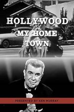 Watch Hollywood My Home Town Vodly