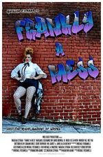 Watch Frankly a Mess Vodly