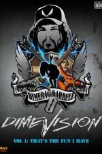 Watch Dimevision 1 That's the Fun I Have Vodly