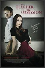 Watch My Teacher, My Obsession Vodly