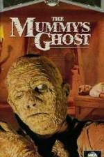 Watch The Mummys Ghost Vodly