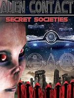 Watch Alien Contact: Secret Societies Vodly