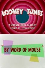 Watch By Word of Mouse (Short 1954) Vodly