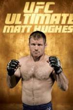 Watch UFC Ultimate Matt Hughes Vodly